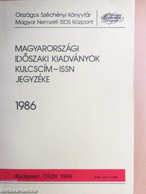 Magyarországi időszaki kiadványok kulcscím-ISSN jegyzéke 1986