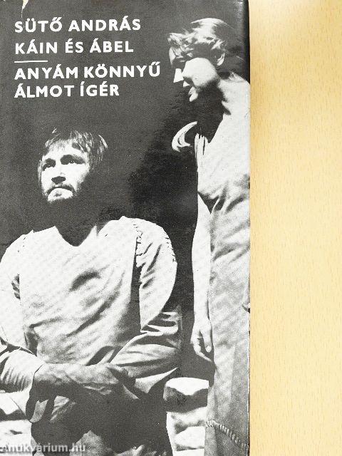 Káin és Ábel/Anyám könnyű álmot ígér