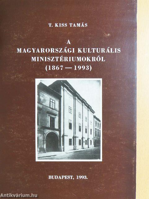 A magyarországi kulturális minisztériumokról