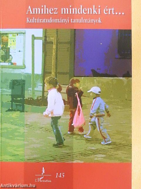 Amihez mindenki ért...