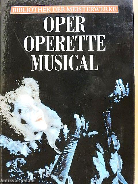 Oper - Operette - Musical