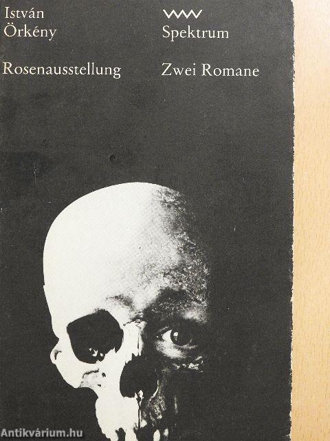 Rosenausstellung/Die lehrreiche Geschichte eines Romans zu vier Händen