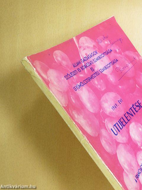 Állami Gazdaságok Szőlészeti és Borászati Szakbizottsága és Gyümölcstermesztési Szakbizottsága 1969. évi utijelentése