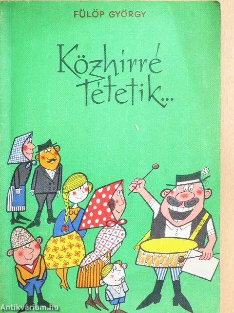 Közhírré tétetik...