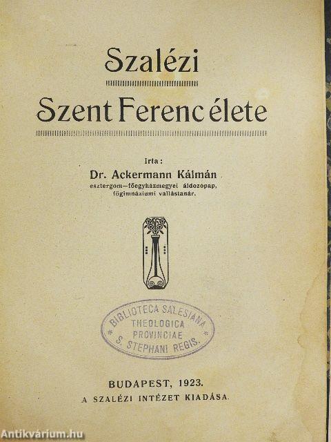 Szalézi Szent Ferenc élete
