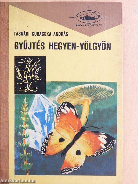 Gyűjtés hegyen-völgyön