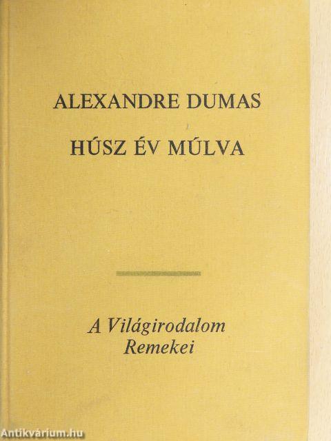 Húsz év múlva I-II.