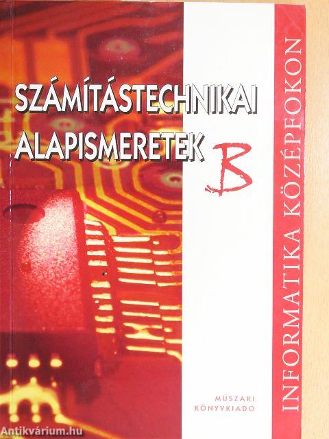 Számítástechnikai alapismeretek "B"