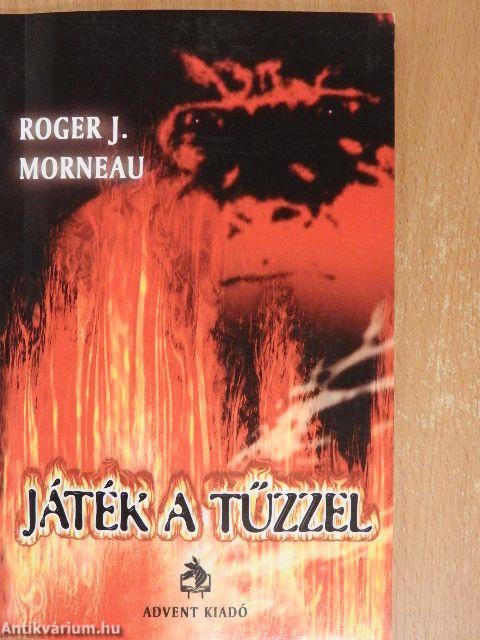 Játék a tűzzel