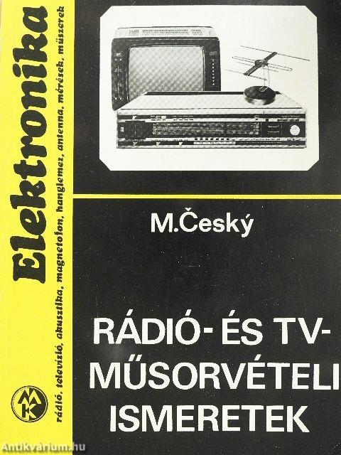 Rádió- és Tv-műsorvételi ismeretek
