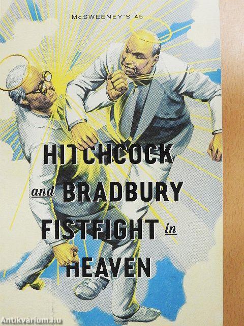 Hitchcock and Bradbury Fistfight in Heaven
