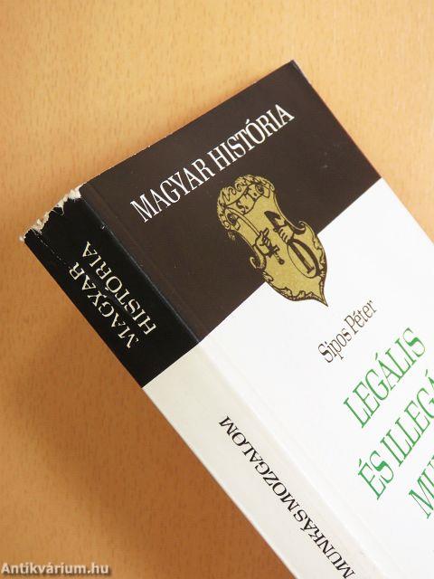 Legális és illegális munkásmozgalom