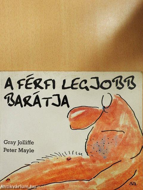 A férfi legjobb barátja