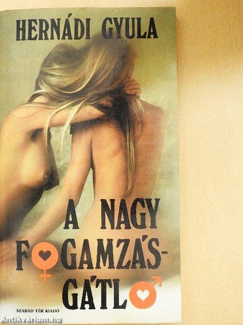 A nagy fogamzásgátló