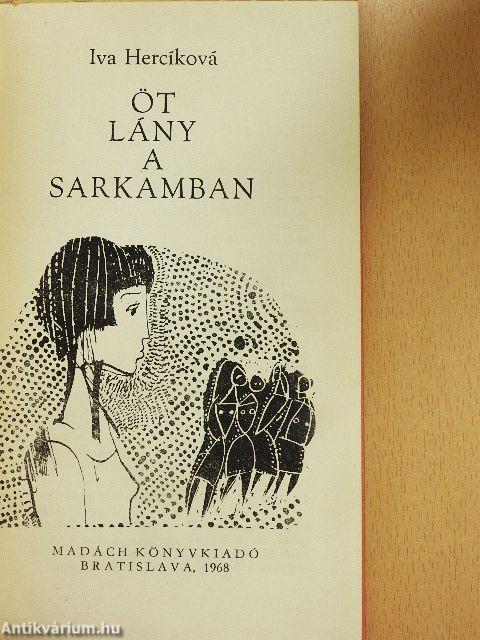 Öt lány a sarkamban