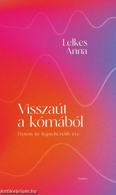 Visszaút a kómából