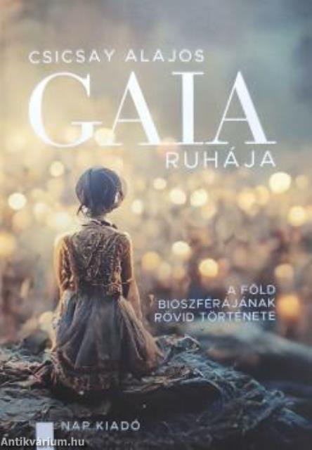 Gaia ruhája - A föld bioszférájának rövid története