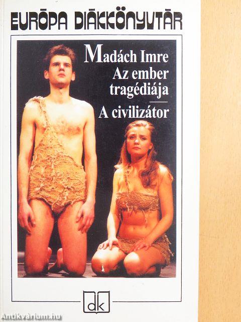 Az ember tragédiája/A civilizátor