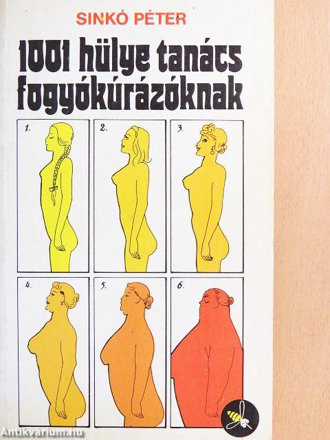 1001 hülye tanács fogyókúrázóknak