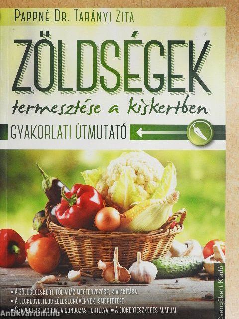 Zöldségek termesztése a kiskertben