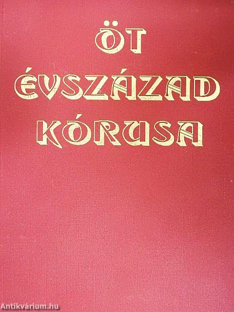 Öt évszázad kórusa