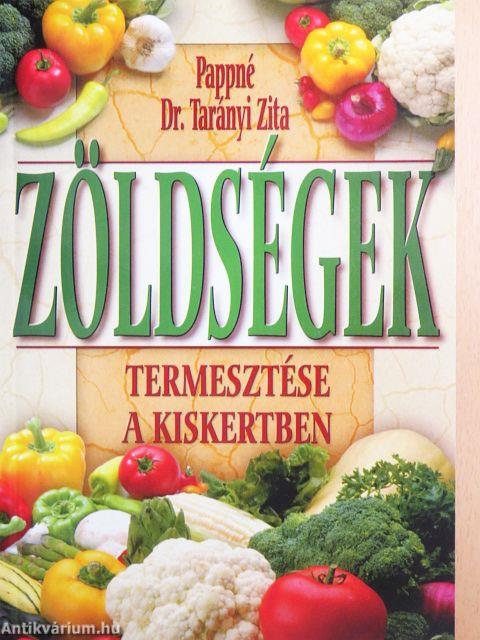 Zöldségek termesztése a kiskertben