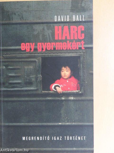 Harc egy gyermekért