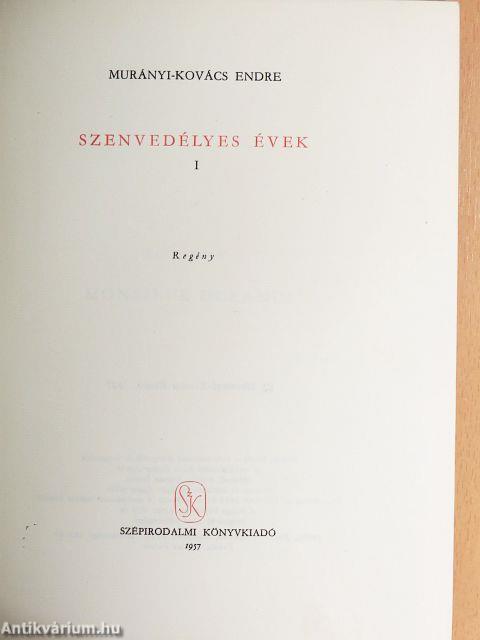 Szenvedélyes évek I-II.