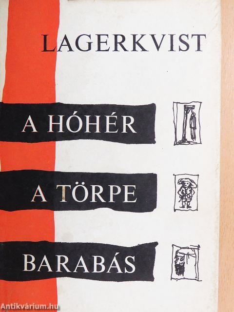A hóhér/A törpe/Barabás