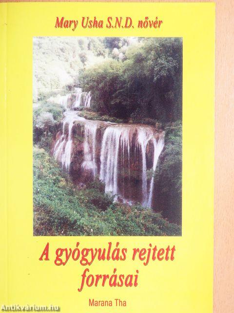 A gyógyulás rejtett forrásai