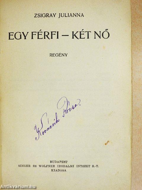 Egy férfi - két nő