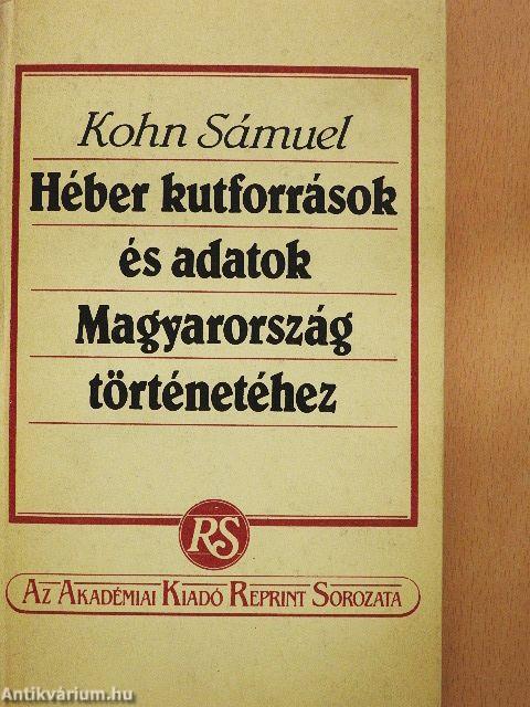 Héber kutforrások és adatok Magyarország történetéhez