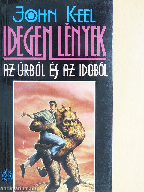 Idegen lények az űrből és az időből