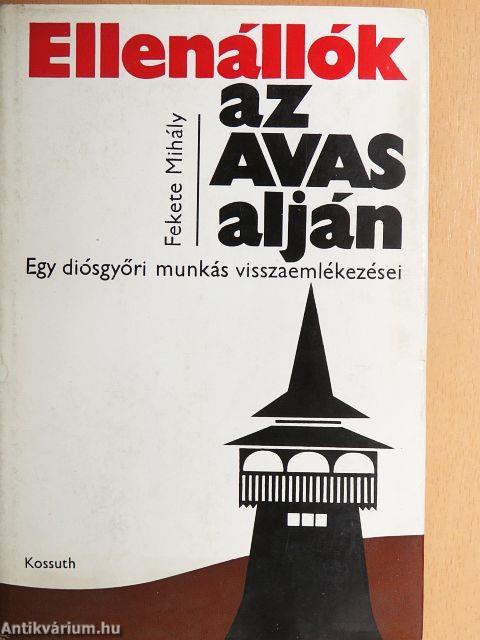 Ellenállók az Avas alján