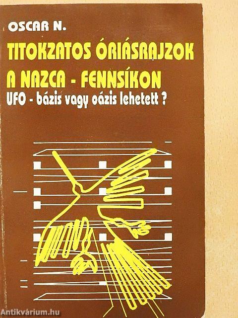 Titokzatos óriásrajzok a Nazca-fennsíkon
