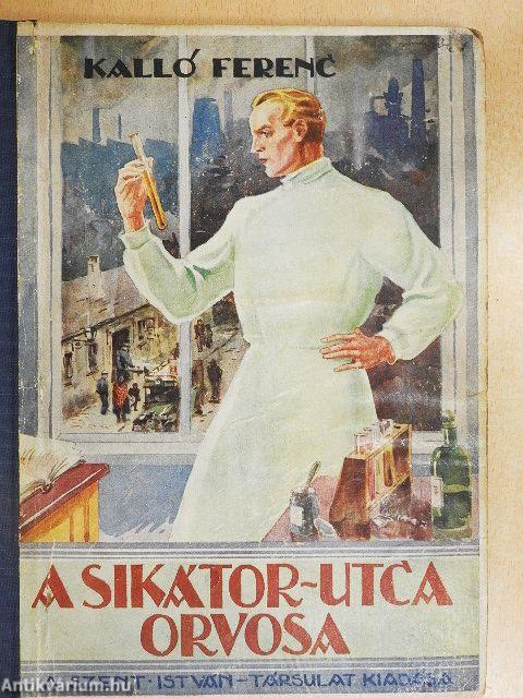 A Sikátor-utca orvosa