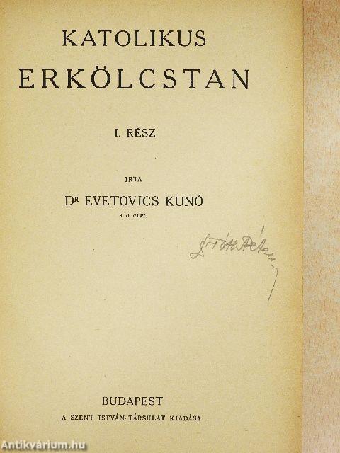 Katolikus erkölcstan I-II.