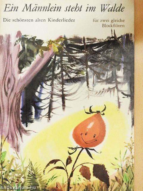 Ein Männlein steht im Walde