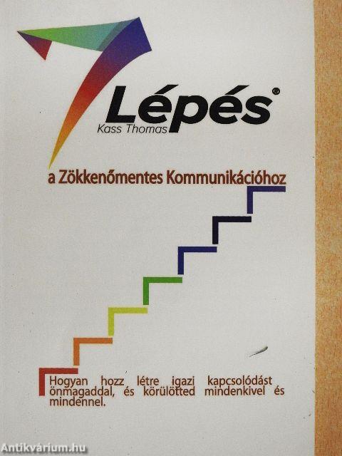 7 lépés a Zökkenőmentes Kommunikációhoz