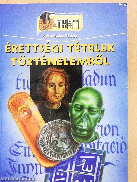 Érettségi tételek történelemből