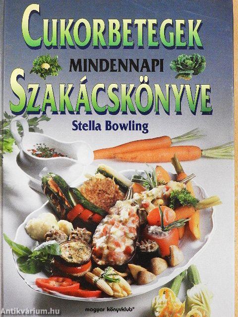 Cukorbetegek mindennapi szakácskönyve