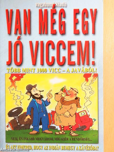 Van még egy jó viccem!