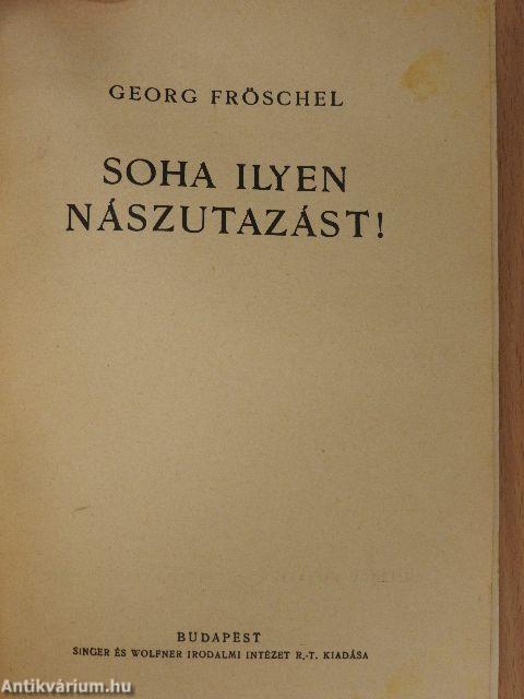 Va banque...!/Soha ilyen nászutazást!/A teniszbajnoknő