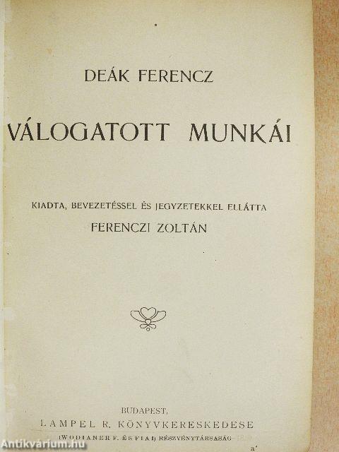 Deák Ferencz válogatott munkái