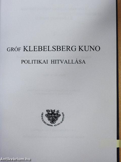 Gróf Klebelsberg Kuno politikai hitvallása