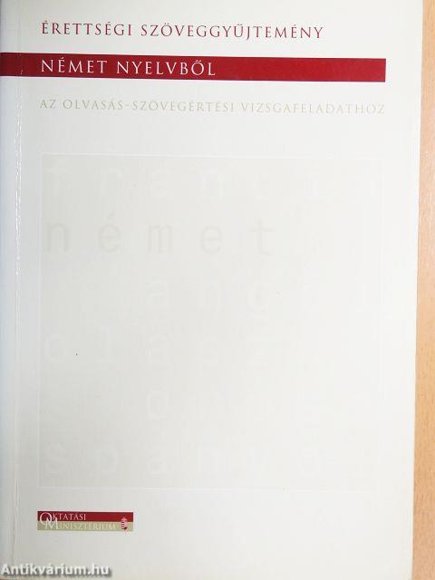 Érettségi szöveggyűjtemény német nyelvből az olvasás-szövegértési vizsgafeladathoz