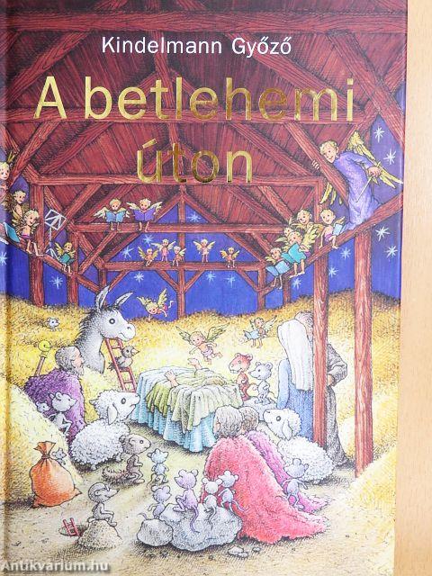 A betlehemi úton