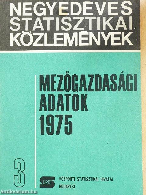 Mezőgazdasági adatok 1975/3.