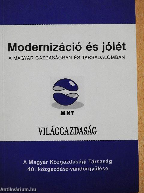 Modernizáció és jólét a magyar gazdaságban és társadalomban