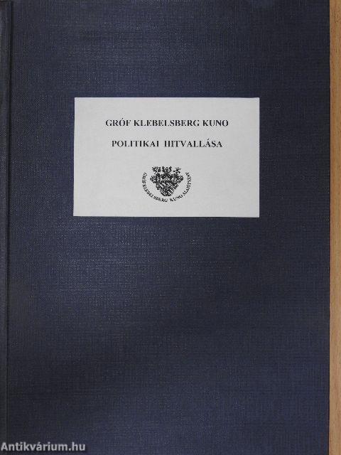 Gróf Klebelsberg Kuno politikai hitvallása